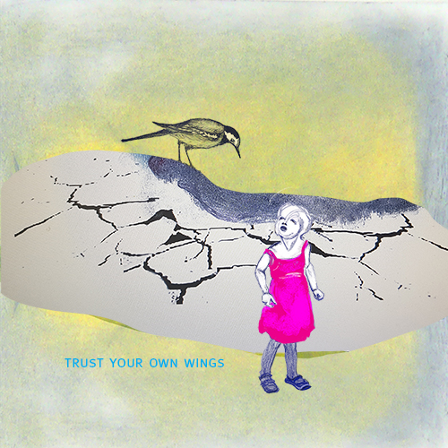 Trust your own wings 